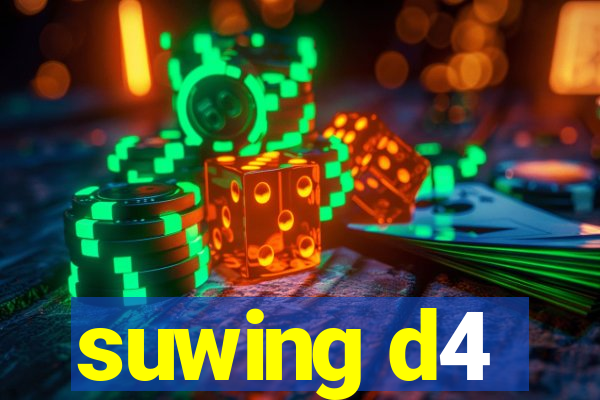 suwing d4